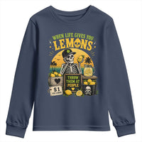 When Life Gives You Lemons Throw Them At People Youth Sweatshirt Skeleton Lemon Jokes