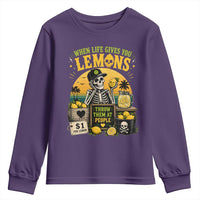 When Life Gives You Lemons Throw Them At People Youth Sweatshirt Skeleton Lemon Jokes