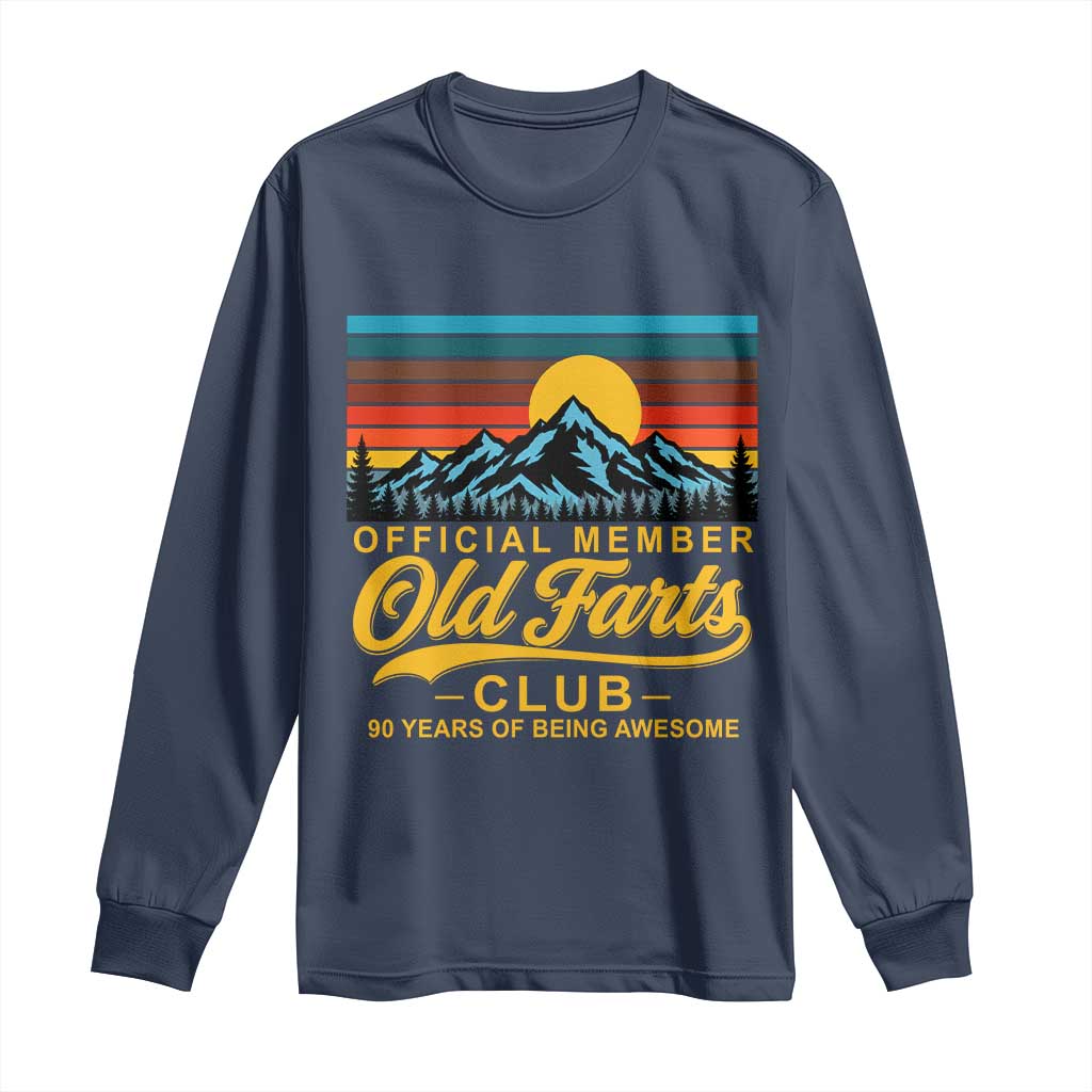 90th Birthday Official Member Old Fart Club Long Sleeve Shirt 90 Years of Being Awesome Funny Fart Joke Retro