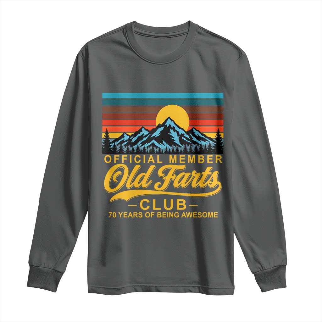 70th Birthday Official Member Old Fart Club Long Sleeve Shirt 70 Years of Being Awesome Funny Fart Joke Retro