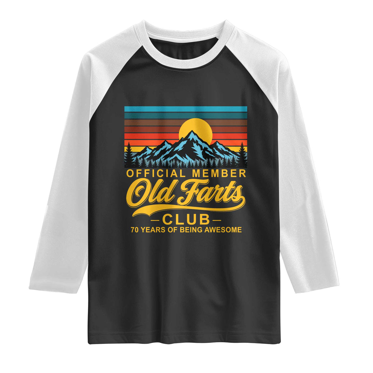 70th Birthday Official Member Old Fart Club Raglan Shirt 70 Years of Being Awesome Funny Fart Joke Retro