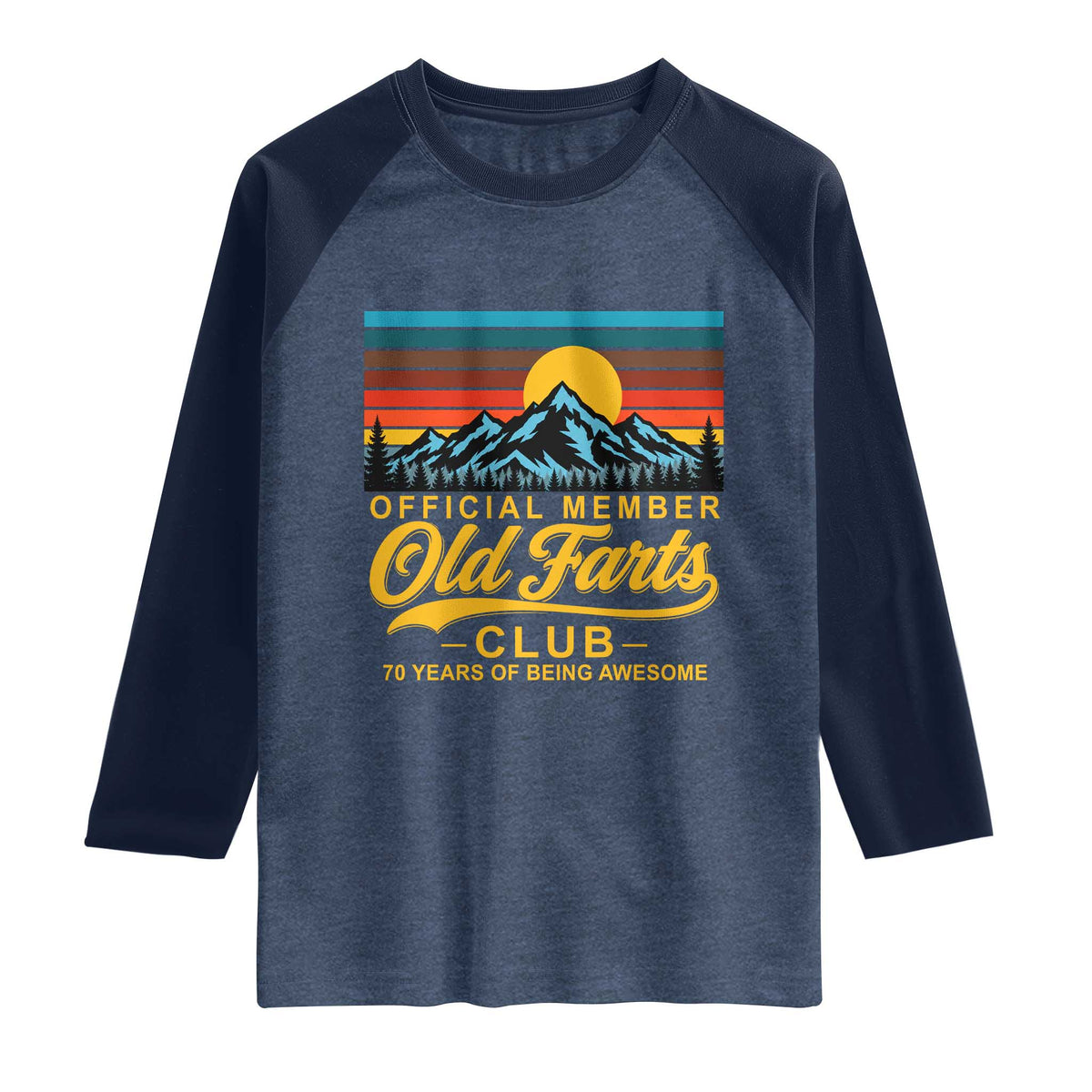 70th Birthday Official Member Old Fart Club Raglan Shirt 70 Years of Being Awesome Funny Fart Joke Retro