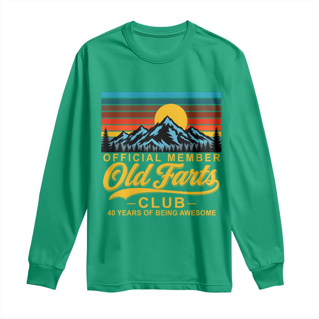 40th Birthday Official Member Old Fart Club Long Sleeve Shirt 40 Years of Being Awesome Funny Fart Joke Retro