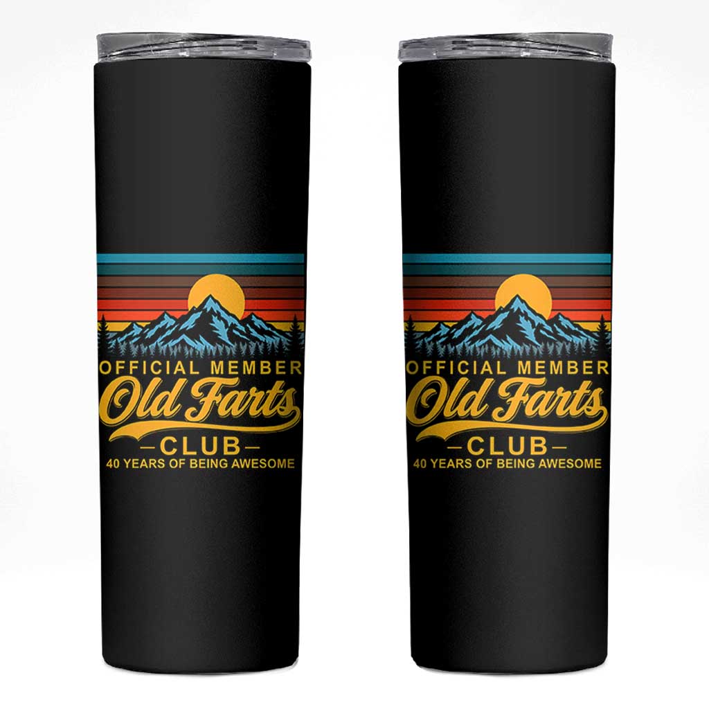 40th Birthday Official Member Old Fart Club Skinny Tumbler 40 Years of Being Awesome Funny Fart Joke Retro