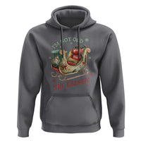 Funny I'm Not Old I'm Classic Hoodie Vintage Santa Sleigh Christmas