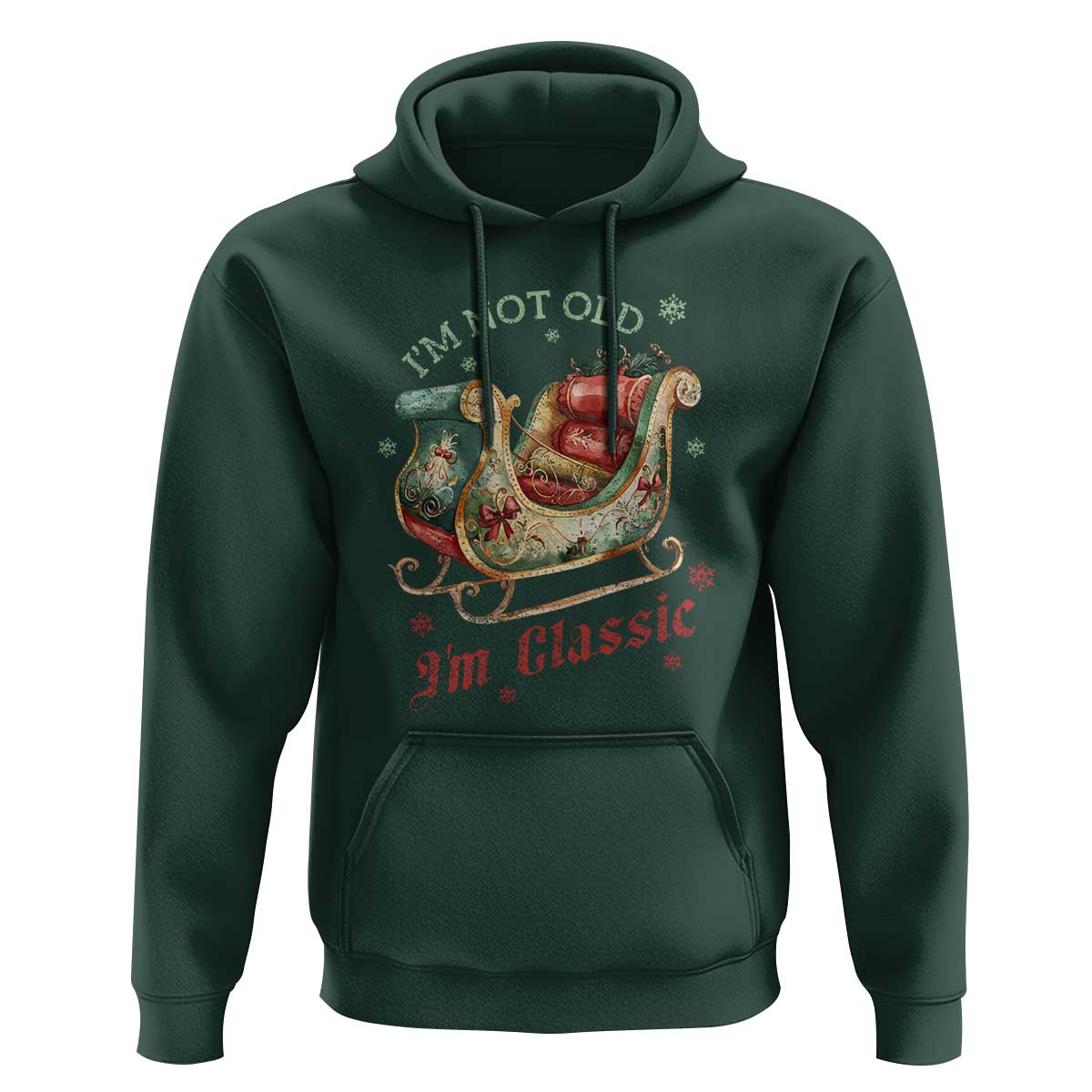 Funny I'm Not Old I'm Classic Hoodie Vintage Santa Sleigh Christmas