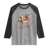 Funny I'm Not Old I'm Classic Raglan Shirt Vintage Santa Sleigh Christmas - Wonder Print Shop