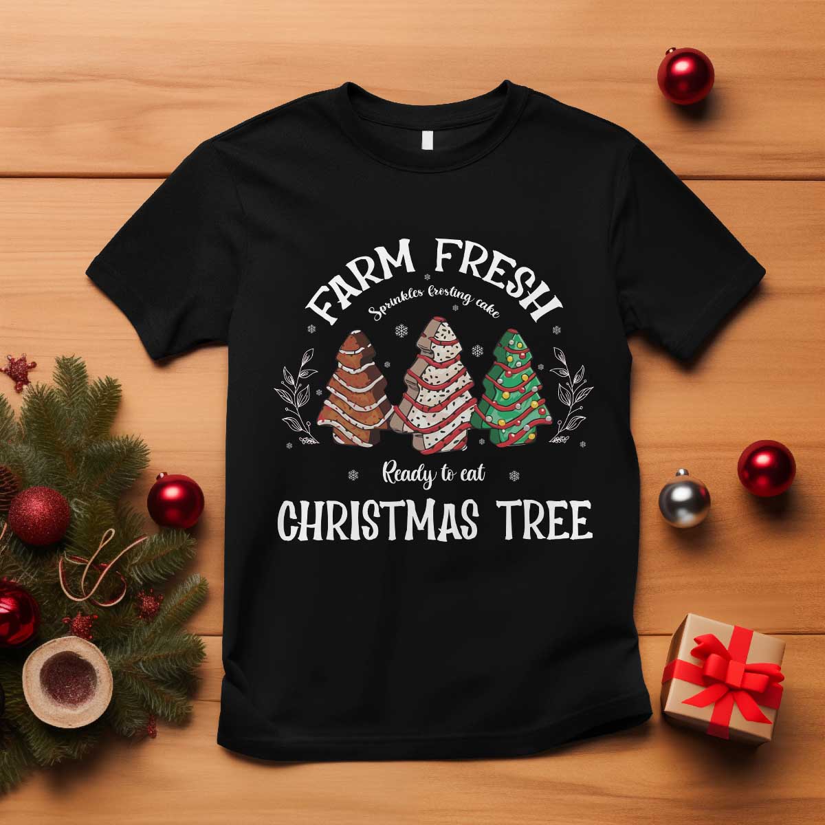 Xmas T Shirt Farm Fresh Sprinkles Frosting Cake Ready To Eat Christmas Tree - Wonder Print Shop