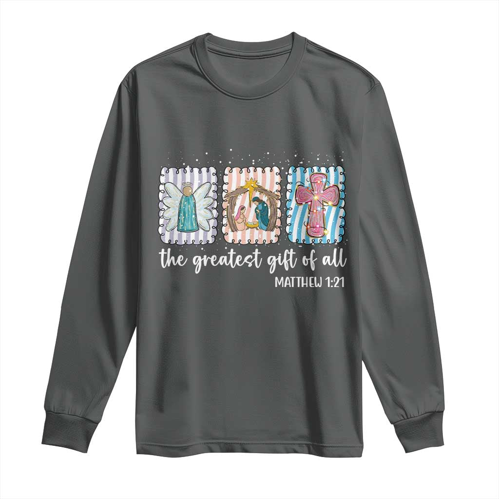 Christian Christmas Long Sleeve Shirt The Greatest Gift Of All Jesus Nativity Scene - Wonder Print Shop