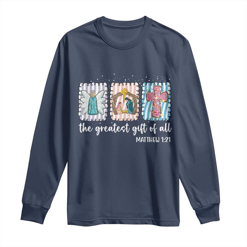 Christian Christmas Long Sleeve Shirt The Greatest Gift Of All Jesus Nativity Scene - Wonder Print Shop