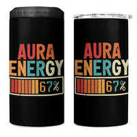 Funny Aura Energy At 67 4 in 1 Can Cooler Tumbler Six Seven Meme Gen Alpha Slang - Wonder Print Shop