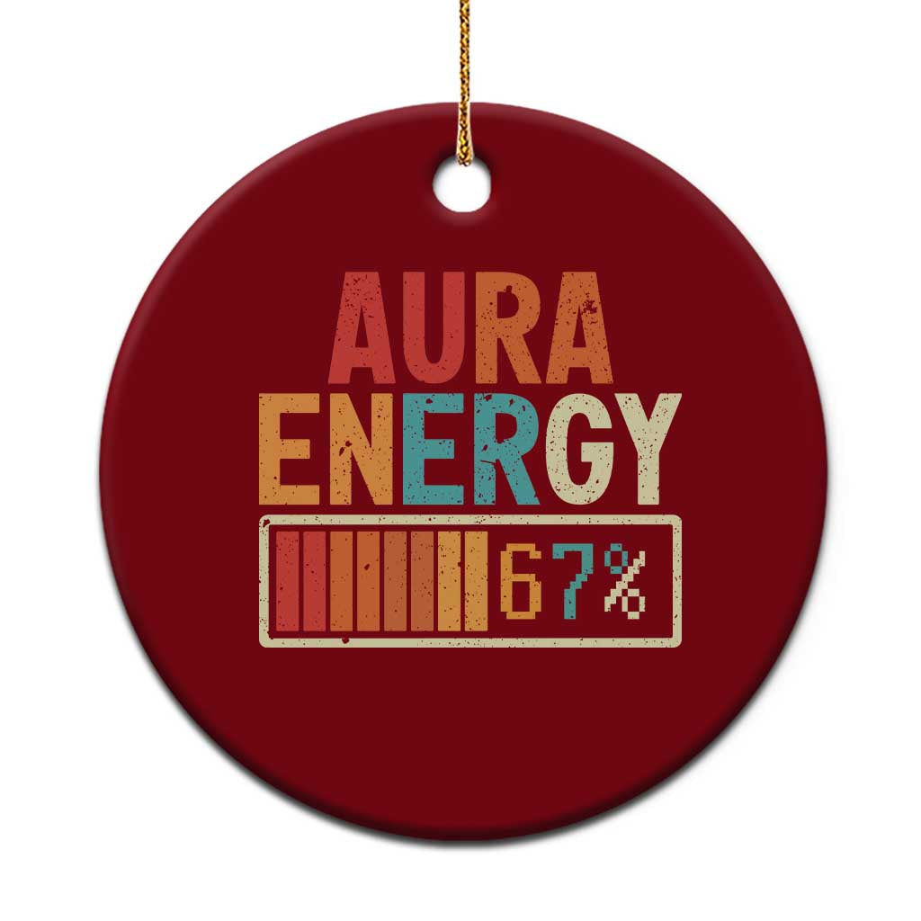 Funny Aura Energy At 67 Ceramic Ornament Six Seven Meme Gen Alpha Slang - Wonder Print Shop