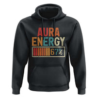 Funny Aura Energy At 67 Hoodie Six Seven Meme Gen Alpha Slang - Wonder Print Shop