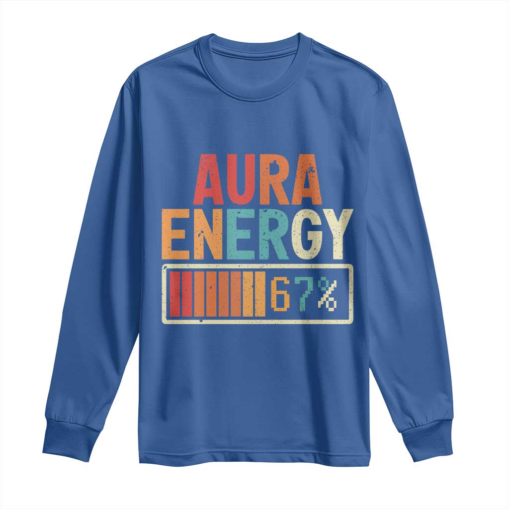 Funny Aura Energy At 67 Long Sleeve Shirt Six Seven Meme Gen Alpha Slang - Wonder Print Shop