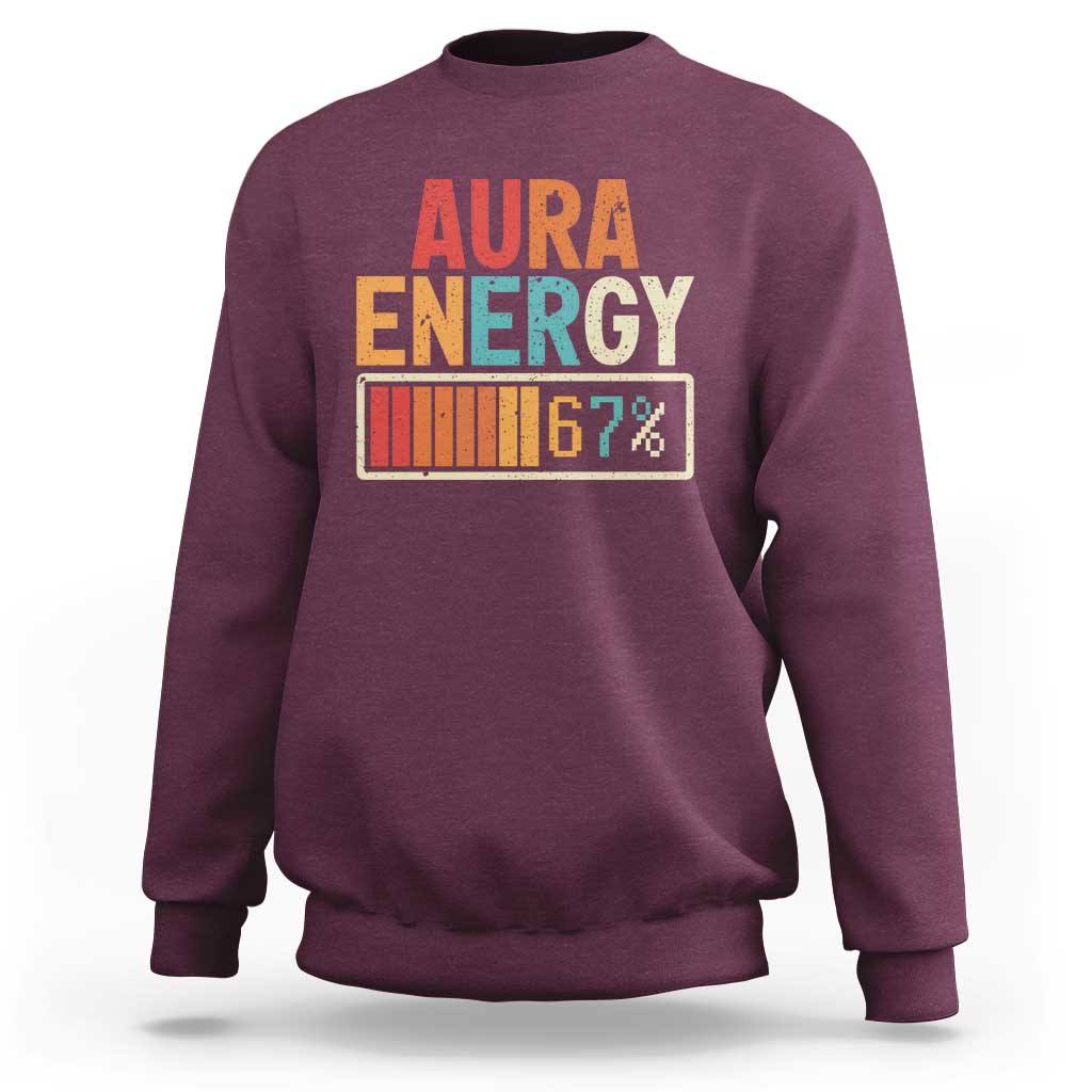 Funny Aura Energy At 67 Sweatshirt Six Seven Meme Gen Alpha Slang - Wonder Print Shop