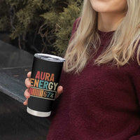Funny Aura Energy At 67 Tumbler Cup Six Seven Meme Gen Alpha Slang - Wonder Print Shop
