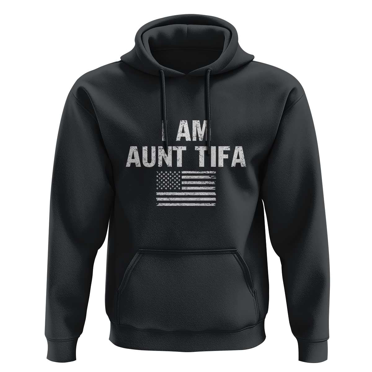 Funny I Am Aunt Tifa Hoodie Political Satire Vintage American Flag - Wonder Print Shop