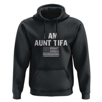 Funny I Am Aunt Tifa Hoodie Political Satire Vintage American Flag - Wonder Print Shop