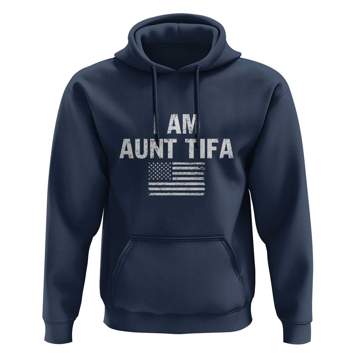 Funny I Am Aunt Tifa Hoodie Political Satire Vintage American Flag - Wonder Print Shop
