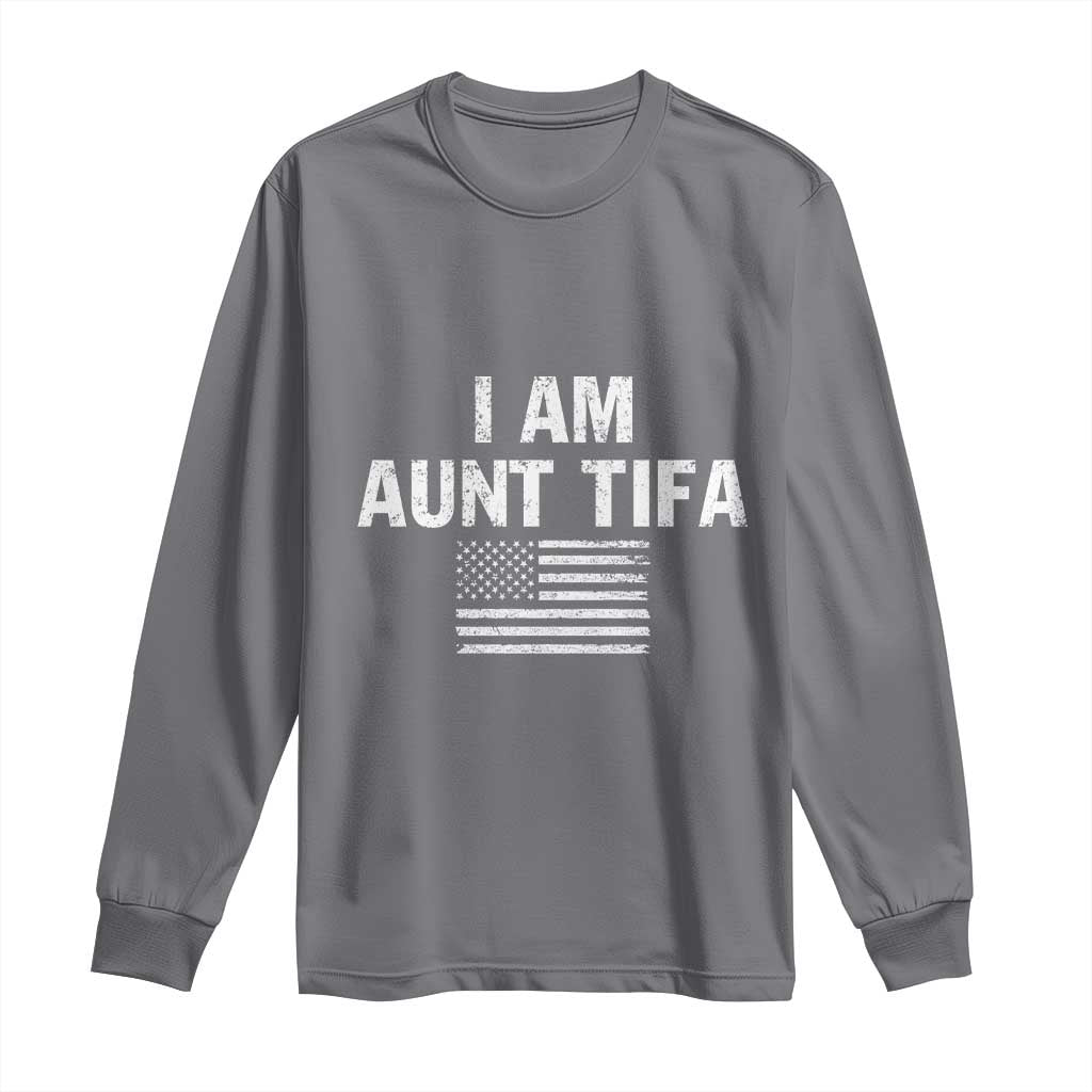 Funny I Am Aunt Tifa Long Sleeve Shirt Political Satire Vintage American Flag - Wonder Print Shop
