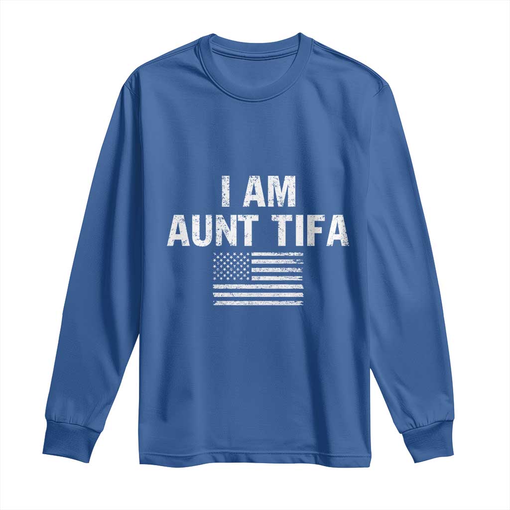 Funny I Am Aunt Tifa Long Sleeve Shirt Political Satire Vintage American Flag - Wonder Print Shop