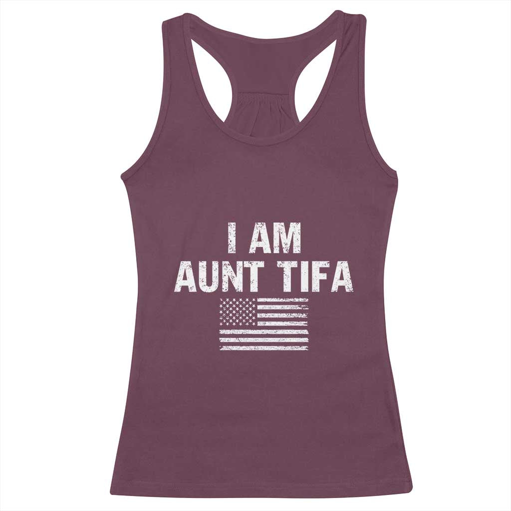 Funny I Am Aunt Tifa Racerback Tank Top Political Satire Vintage American Flag - Wonder Print Shop