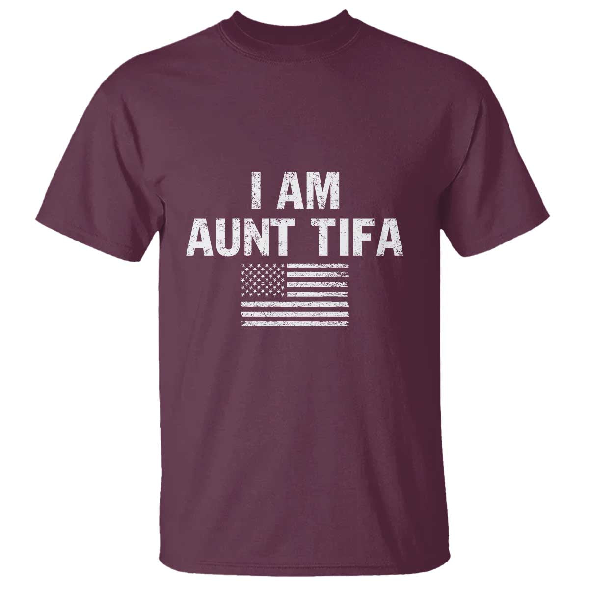 Funny I Am Aunt Tifa T Shirt Political Satire Vintage American Flag - Wonder Print Shop