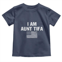 Funny I Am Aunt Tifa Toddler T Shirt Political Satire Vintage American Flag - Wonder Print Shop