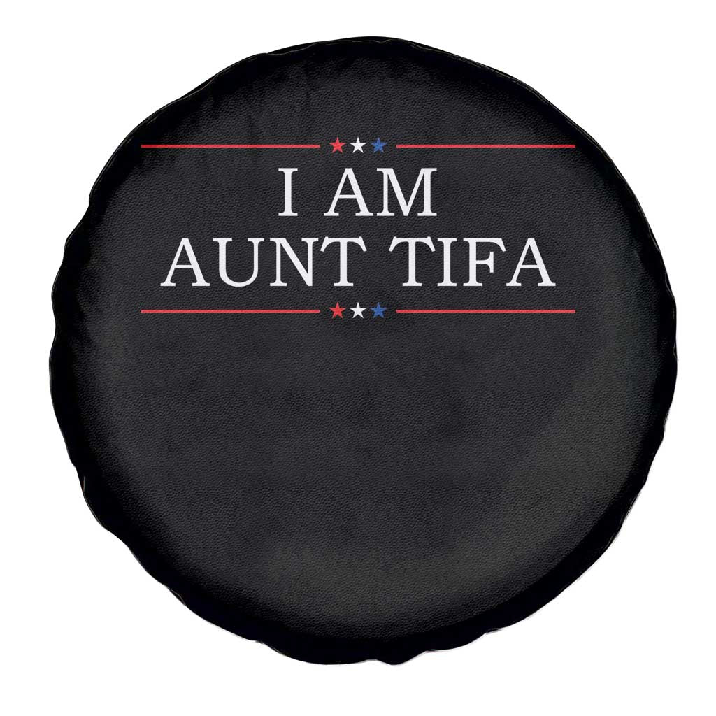 Funny I Am Aunt Tifa Spare Tire Cover Political Satire Stars And Stripes - Wonder Print Shop