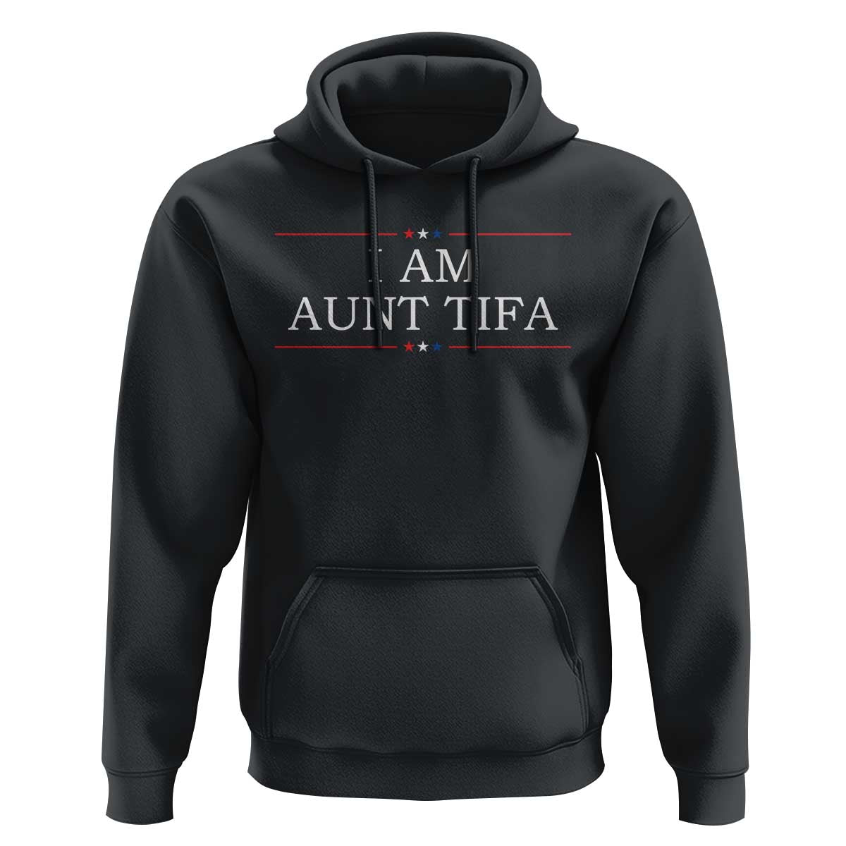 Funny I Am Aunt Tifa Hoodie Political Satire Stars And Stripes - Wonder Print Shop