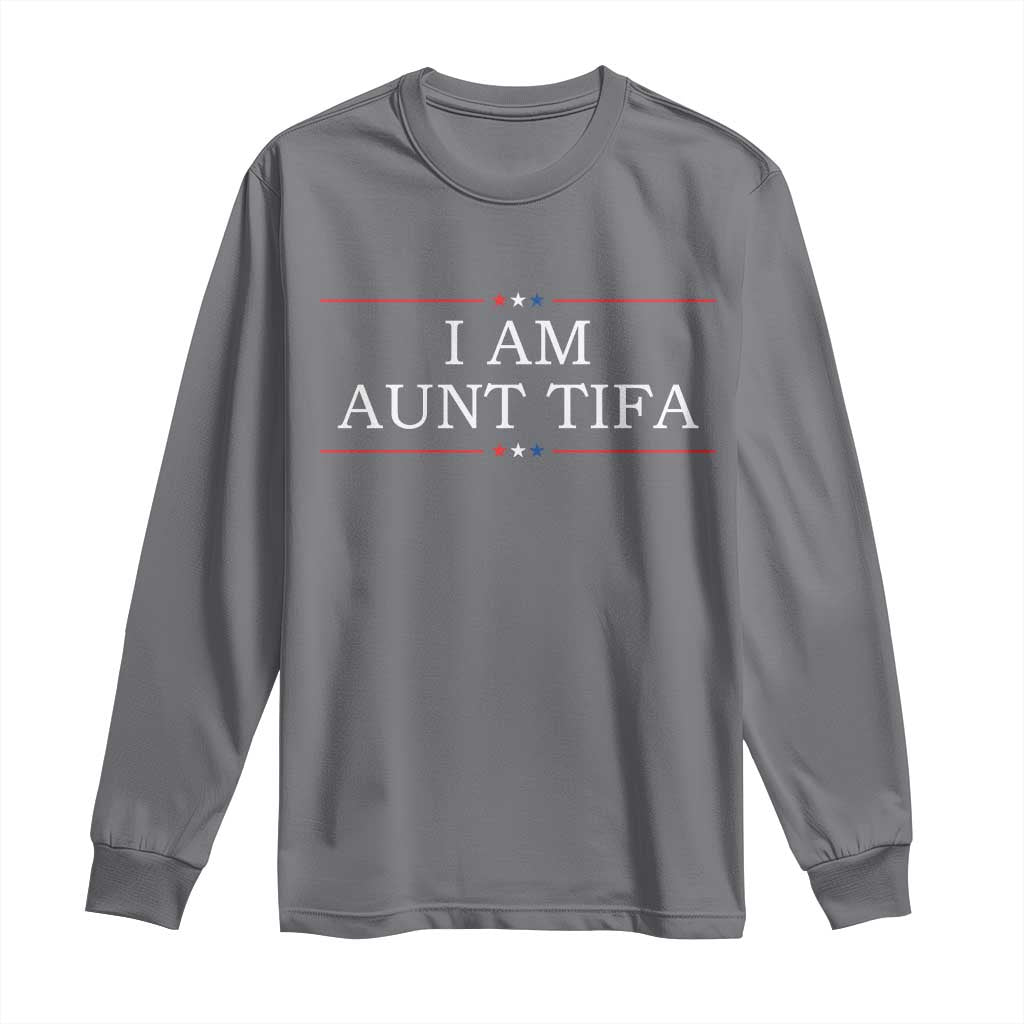 Funny I Am Aunt Tifa Long Sleeve Shirt Political Satire Stars And Stripes - Wonder Print Shop