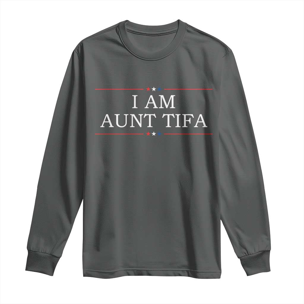Funny I Am Aunt Tifa Long Sleeve Shirt Political Satire Stars And Stripes - Wonder Print Shop