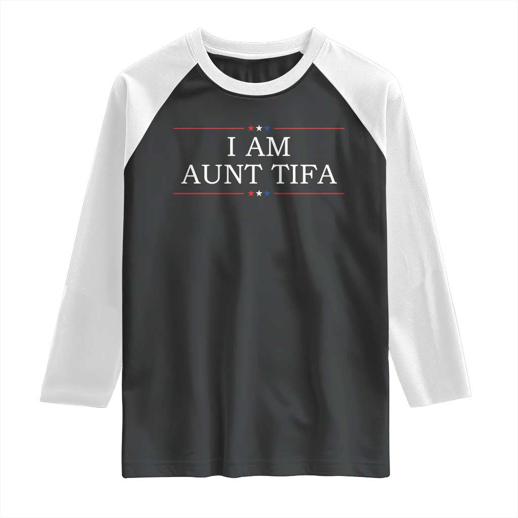 Funny I Am Aunt Tifa Raglan Shirt Political Satire Stars And Stripes - Wonder Print Shop