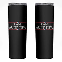 Funny I Am Aunt Tifa Skinny Tumbler Political Satire Stars And Stripes - Wonder Print Shop