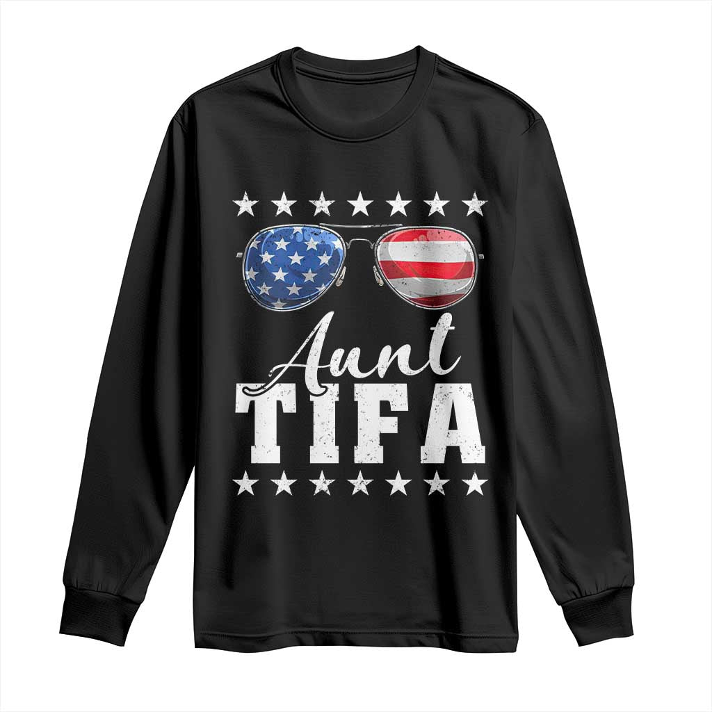 Funny Aunt Tifa Long Sleeve Shirt Political Satire American Flag Sunglasses - Wonder Print Shop