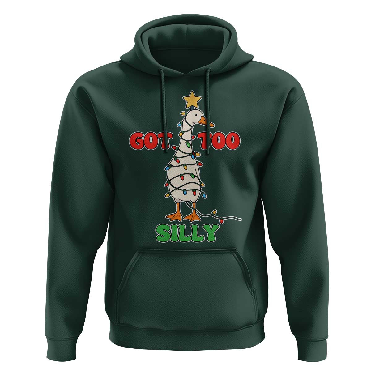 Funny Christmas Silly Goose Hoodie Got Too Silly Goose Pun Humor Xmas Tree - Wonder Print Shop
