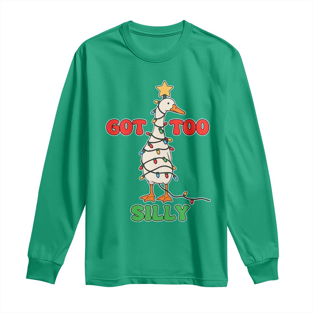 Funny Christmas Silly Goose Long Sleeve Shirt Got Too Silly Goose Pun Humor Xmas Tree - Wonder Print Shop