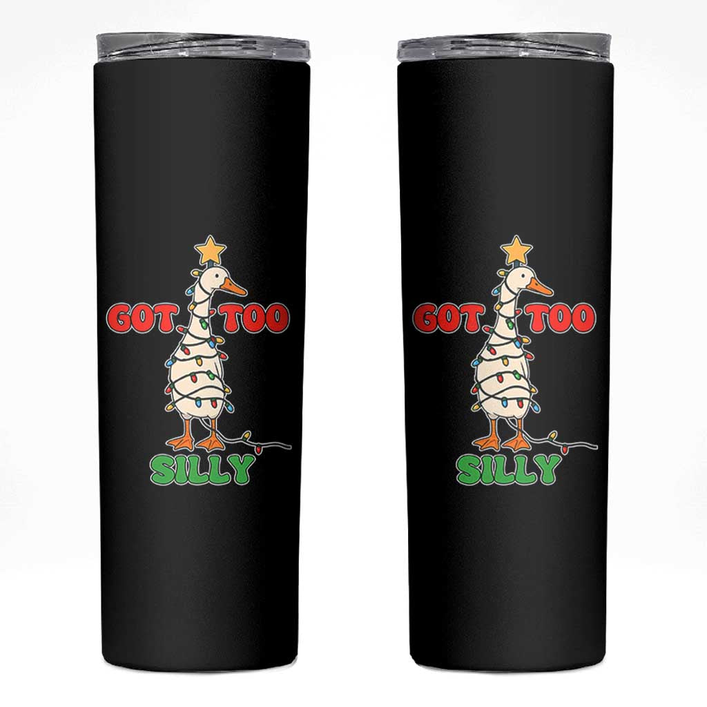 Funny Christmas Silly Goose Skinny Tumbler Got Too Silly Goose Pun Humor Xmas Tree - Wonder Print Shop
