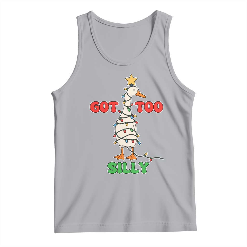 Funny Christmas Silly Goose Tank Top Got Too Silly Goose Pun Humor Xmas Tree - Wonder Print Shop