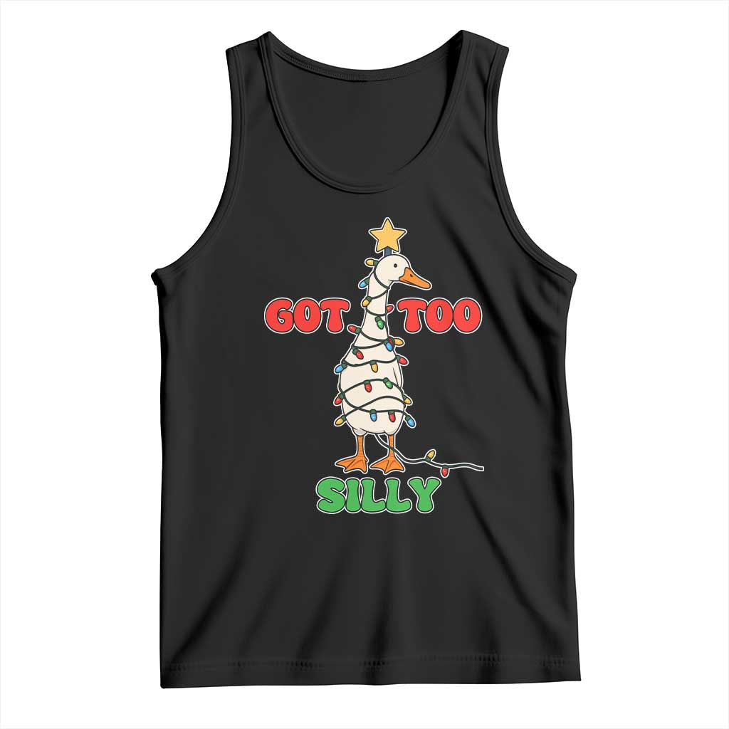 Funny Christmas Silly Goose Tank Top Got Too Silly Goose Pun Humor Xmas Tree - Wonder Print Shop