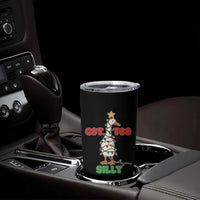 Funny Christmas Silly Goose Tumbler Cup Got Too Silly Goose Pun Humor Xmas Tree - Wonder Print Shop