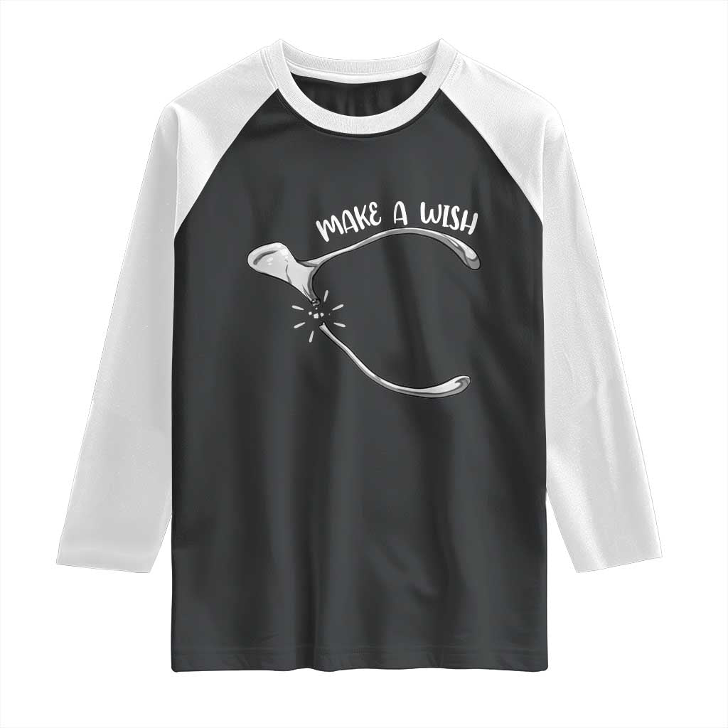 Funny Thanksgiving Turkey Wishbone Raglan Shirt Make A Wish Chicken Turkey - Wonder Print Shop