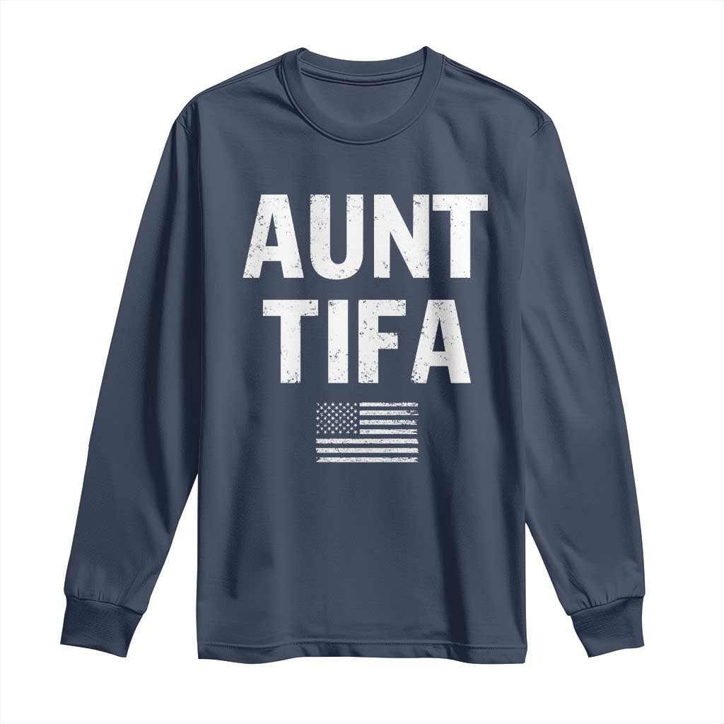 Funny Aunt Tifa Long Sleeve Shirt Political Satire Vintage American Flag - Wonder Print Shop