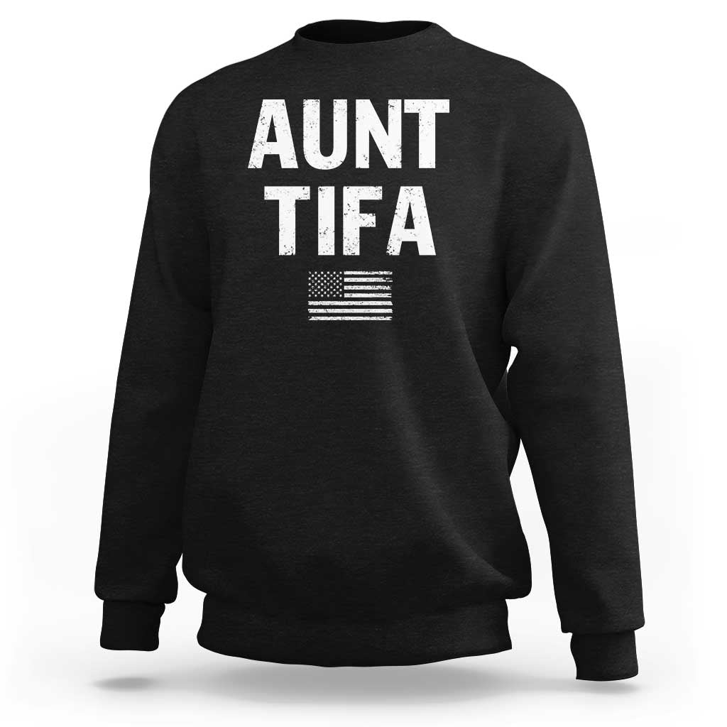 Funny Aunt Tifa Sweatshirt Political Satire Vintage American Flag - Wonder Print Shop