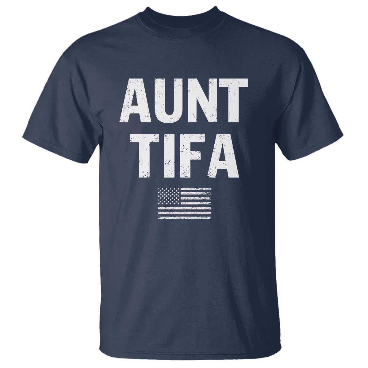 Funny Aunt Tifa T Shirt Political Satire Vintage American Flag - Wonder Print Shop