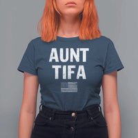 Funny Aunt Tifa T Shirt For Women Political Satire Vintage American Flag - Wonder Print Shop
