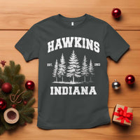 Funny Hawkins Sci Fi Lover T Shirt Indiana Strangers Pine Tree - Wonder Print Shop