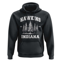 Funny Hawkins Sci Fi Lover Hoodie Indiana Strangers Pine Tree - Wonder Print Shop