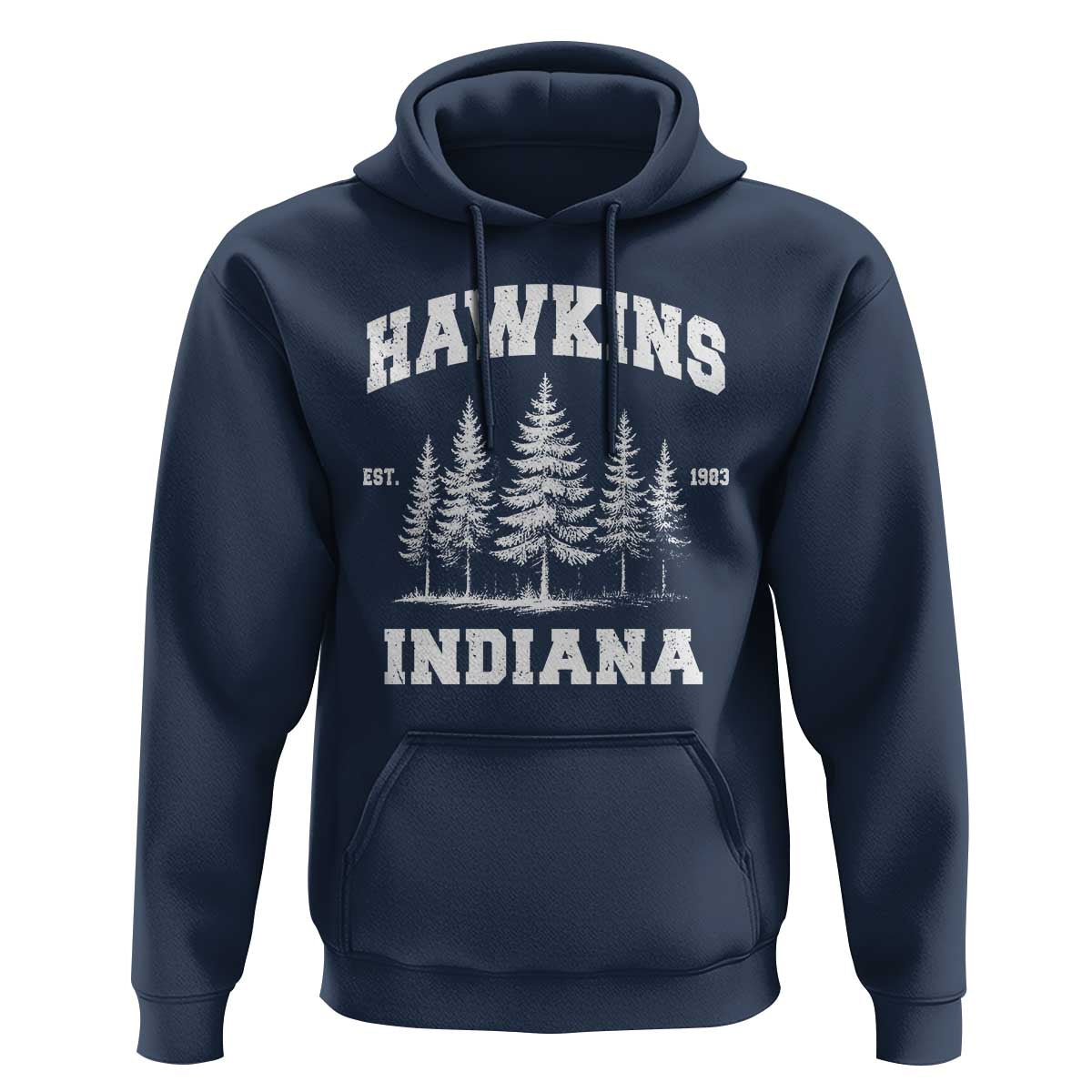 Funny Hawkins Sci Fi Lover Hoodie Indiana Strangers Pine Tree - Wonder Print Shop