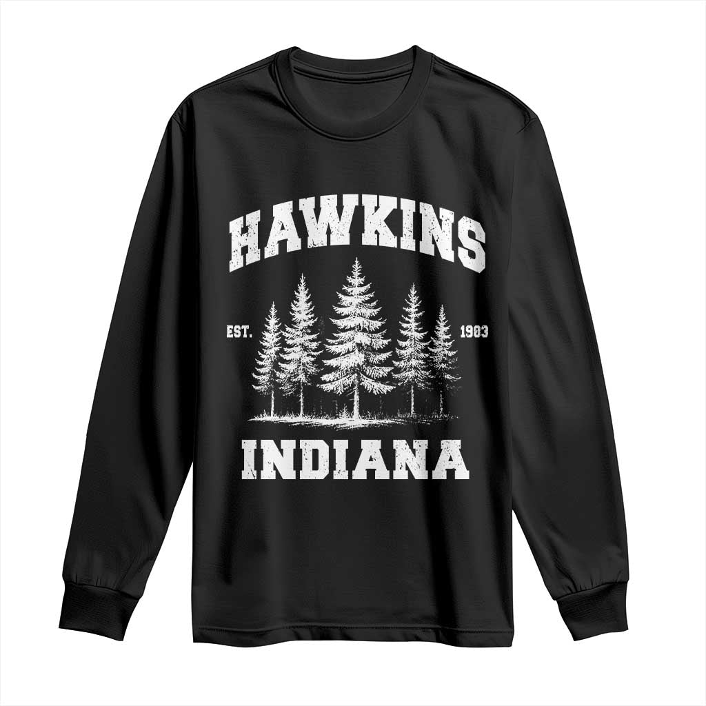 Funny Hawkins Sci Fi Lover Long Sleeve Shirt Indiana Strangers Pine Tree - Wonder Print Shop